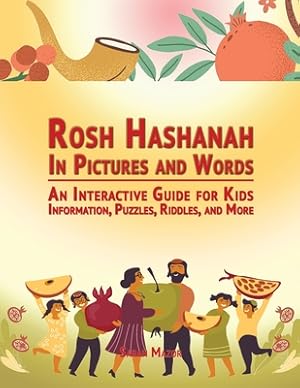 Seller image for Rosh Hashanah in Pictures and Words: An Interactive Guide for Kids - Information, Puzzles, Riddles, and More (Paperback or Softback) for sale by BargainBookStores