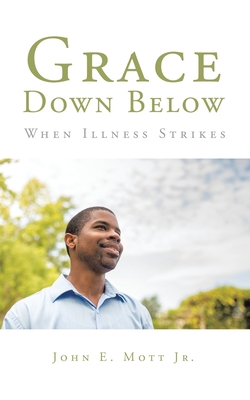 Seller image for Grace Down Below: When Illness Strikes (Paperback or Softback) for sale by BargainBookStores