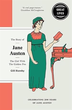 Imagen del vendedor de Jane Austen : The Girl With the Golden Pen a la venta por GreatBookPrices