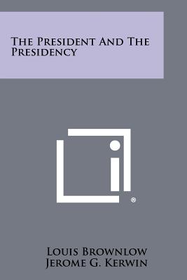 Seller image for The President and the Presidency (Paperback or Softback) for sale by BargainBookStores