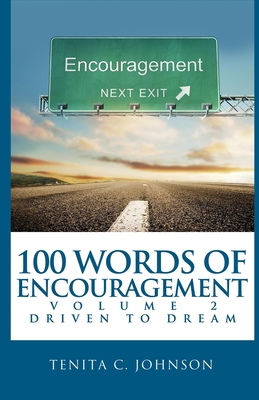 Seller image for 100 Words of Encouragement II: Driven to Dream (Paperback or Softback) for sale by BargainBookStores