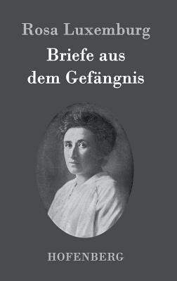 Bild des Verkufers fr Briefe aus dem Gef�ngnis (Hardback or Cased Book) zum Verkauf von BargainBookStores