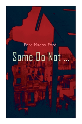 Immagine del venditore per Some Do Not .: World War I Novel (Parade's End, Volume I) (Paperback or Softback) venduto da BargainBookStores