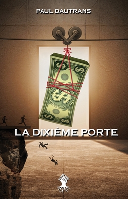 Seller image for La Dixi�me Porte: Nouvelle �dition (Paperback or Softback) for sale by BargainBookStores