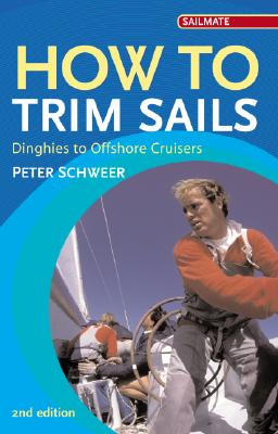 Imagen del vendedor de How to Trim Sails: Dinghies to Offshore Cruisers (Paperback or Softback) a la venta por BargainBookStores