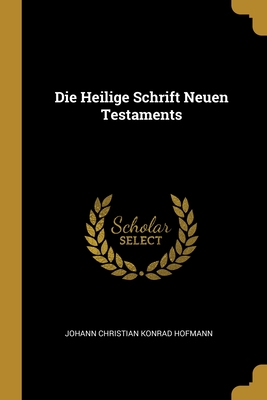 Immagine del venditore per Die Heilige Schrift Neuen Testaments (Paperback or Softback) venduto da BargainBookStores