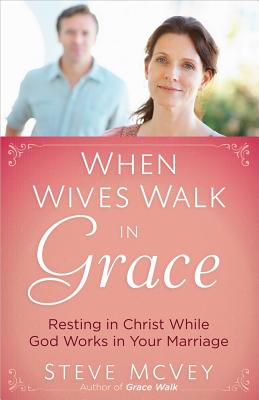 Bild des Verkufers fr When Wives Walk in Grace (Paperback or Softback) zum Verkauf von BargainBookStores
