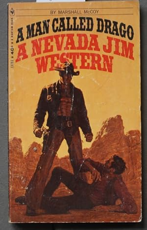 Imagen del vendedor de A MAN CALLED DRAGO. - (# J3762 A Nevada Jim / James Gage Western) a la venta por Comic World