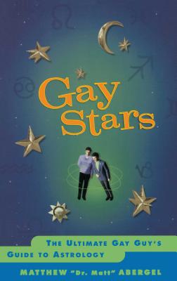 Seller image for Gay Stars: The Ultimate Gay Guy's Guide to Astrology (Paperback or Softback) for sale by BargainBookStores