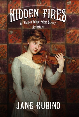 Seller image for Hidden Fires: A Holmes Before Baker Street Adventure (Hardback or Cased Book) for sale by BargainBookStores