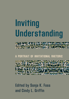 Seller image for Inviting Understanding: A Portrait of Invitational Rhetoric (Paperback or Softback) for sale by BargainBookStores
