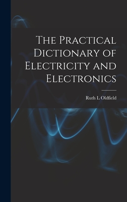 Seller image for The Practical Dictionary of Electricity and Electronics (Hardback or Cased Book) for sale by BargainBookStores