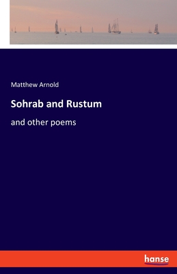 Seller image for Sohrab and Rustum: and other poems (Paperback or Softback) for sale by BargainBookStores