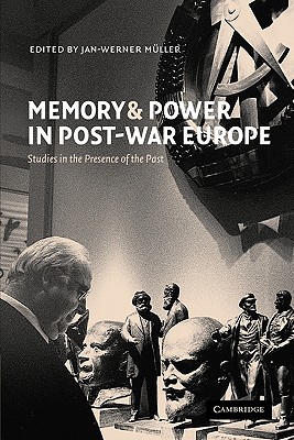Immagine del venditore per Memory and Power in Post-War Europe: Studies in the Presence of the Past (Paperback or Softback) venduto da BargainBookStores