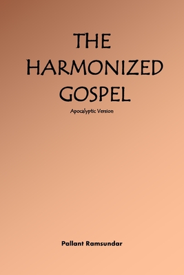 Seller image for The Harmonized Gospel Apocalyptic Version (Paperback or Softback) for sale by BargainBookStores