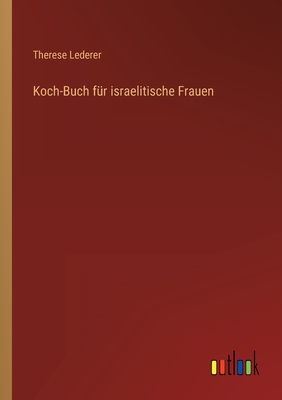 Image du vendeur pour Koch-Buch f�r israelitische Frauen (Paperback or Softback) mis en vente par BargainBookStores