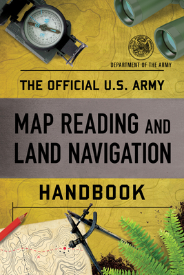 Seller image for The Official U.S. Army Map Reading and Land Navigation Handbook (Paperback or Softback) for sale by BargainBookStores