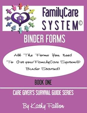 Seller image for FamilyCare System Binder Forms: Book One of the Care Giver Survival Guide Series (Paperback or Softback) for sale by BargainBookStores