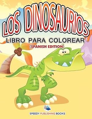 Immagine del venditore per Los Dinosaurios Libro Para Colorear (Spanish Edition) (Paperback or Softback) venduto da BargainBookStores