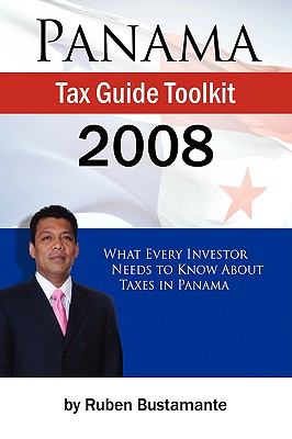 Immagine del venditore per Panama Tax Guide Toolkit 2008 (Hardback or Cased Book) venduto da BargainBookStores