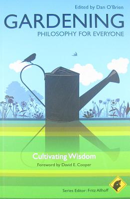 Seller image for Gardening: Philosophy for Everyone: Cultivating Wisdom (Paperback or Softback) for sale by BargainBookStores