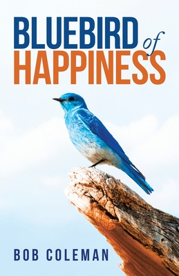 Seller image for Bluebird of Happiness (Paperback or Softback) for sale by BargainBookStores