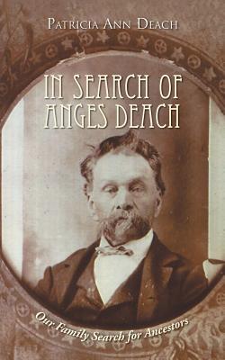 Seller image for In Search of Anges Deach: Our Family Search for Ancestors (Paperback or Softback) for sale by BargainBookStores