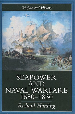 Immagine del venditore per Seapower and Naval Warfare, 1650-1830 (Paperback or Softback) venduto da BargainBookStores