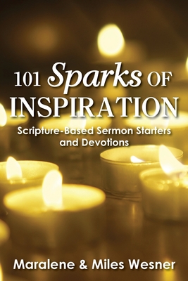 Immagine del venditore per 101 Sparks of Inspiration: Scripture-Based Sermon Starters and Devotions (Paperback or Softback) venduto da BargainBookStores