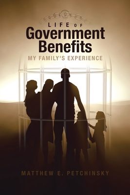Seller image for Life of Government Benefits: My Family's Experience (Paperback or Softback) for sale by BargainBookStores