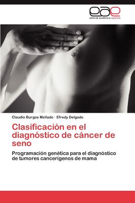 Imagen del vendedor de Clasificacion En El Diagnostico de Cancer de Seno (Paperback or Softback) a la venta por BargainBookStores