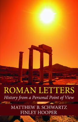 Imagen del vendedor de Roman Letters: History from a Personal Point of View (Paperback or Softback) a la venta por BargainBookStores
