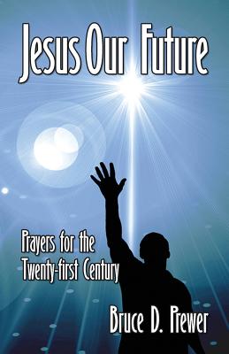 Seller image for Jesus Our Future: Prayers for the Twenty-First Century (Paperback or Softback) for sale by BargainBookStores