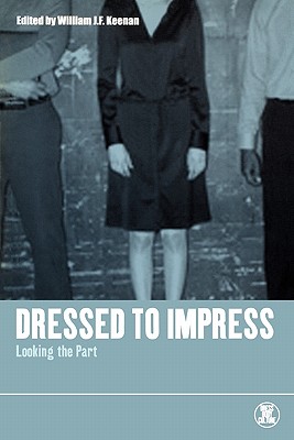 Imagen del vendedor de Dressed to Impress: Looking the Part (Paperback or Softback) a la venta por BargainBookStores