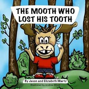 Bild des Verkufers fr The Mooth Who Lost His Tooth (Paperback or Softback) zum Verkauf von BargainBookStores