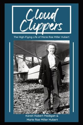 Seller image for Cloud Clippers: The High-Flying Life of Marie Rae Miller Hubert (Paperback or Softback) for sale by BargainBookStores