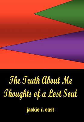 Bild des Verkufers fr The Truth about Me: Thoughts of a Lost Soul (Hardback or Cased Book) zum Verkauf von BargainBookStores