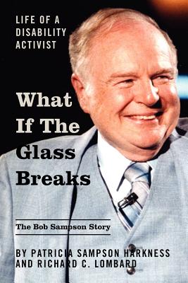 Bild des Verkufers fr What If the Glass Breaks: Life of a Disability Activist (Paperback or Softback) zum Verkauf von BargainBookStores