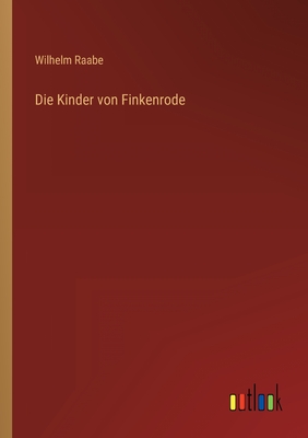 Seller image for Die Kinder von Finkenrode (Paperback or Softback) for sale by BargainBookStores