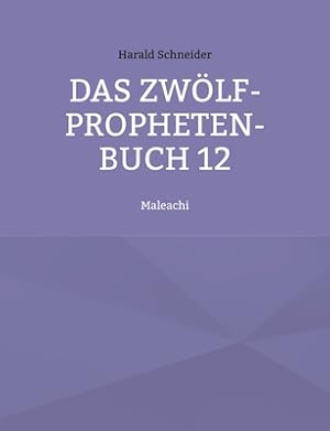Imagen del vendedor de Das Zw�lf-Propheten-Buch 12: Maleachi (Paperback or Softback) a la venta por BargainBookStores