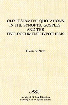 Imagen del vendedor de Old Testament Quotations in the Synoptic Gospels, and the Two-Document Hypothesis (Paperback or Softback) a la venta por BargainBookStores