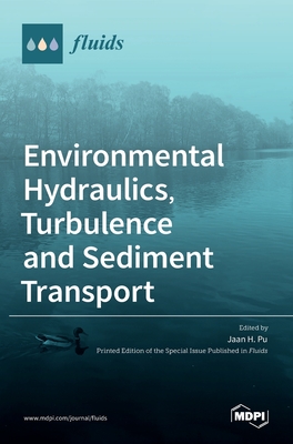 Image du vendeur pour Environmental Hydraulics, Turbulence and Sediment Transport (Hardback or Cased Book) mis en vente par BargainBookStores
