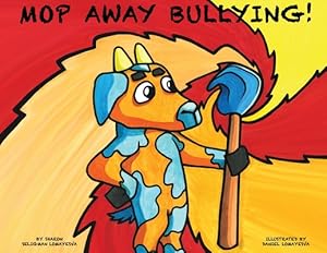 Bild des Verkufers fr MOP Away Bullying! (Paperback or Softback) zum Verkauf von BargainBookStores
