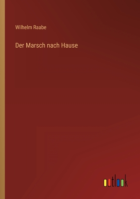 Seller image for Der Marsch nach Hause (Paperback or Softback) for sale by BargainBookStores