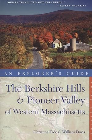 Bild des Verkufers fr Explorer's Guide Berkshire Hills & Pioneer Valley of Western Massachusetts. zum Verkauf von Fundus-Online GbR Borkert Schwarz Zerfa