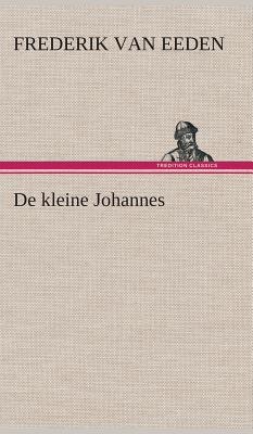 Seller image for De kleine Johannes (Hardback or Cased Book) for sale by BargainBookStores