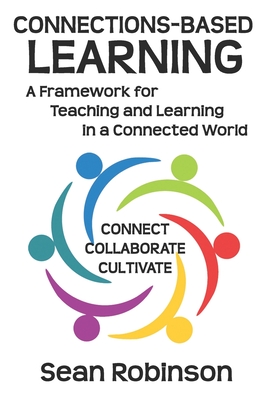 Bild des Verkufers fr Connections-based Learning: A Framework for Teaching and Learning in a Connected World (Paperback or Softback) zum Verkauf von BargainBookStores