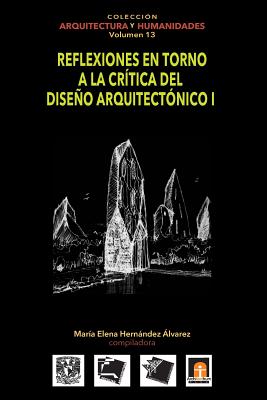 Seller image for Volumen 13 Reflexiones en torno a la cr�tica al dise�o arquitect�nico I (Paperback or Softback) for sale by BargainBookStores