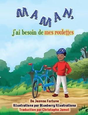 Seller image for Maman, j'ai besoin de mes roulettes (Paperback or Softback) for sale by BargainBookStores