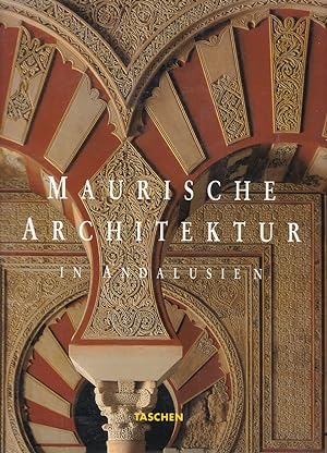 Image du vendeur pour Maurische Architektur in Andalusien. mis en vente par Fundus-Online GbR Borkert Schwarz Zerfa